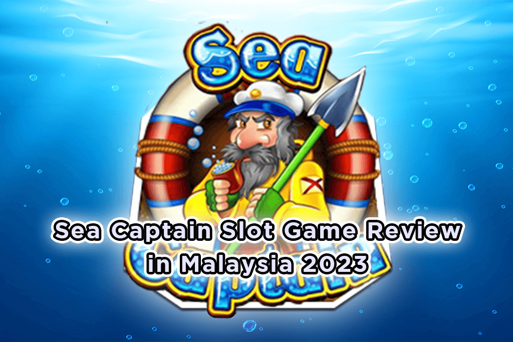 Set Sail for Riches with 918Kiss's 'Sea Captain' Slot Game: Nautical Adventures and Treasure Await!