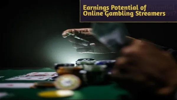 What's the Earnings Potential of Online Gambling Streamers? Casino News Investigates