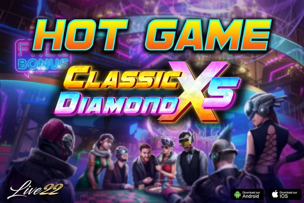 Classic Diamond x5: Rediscovering Timeless Elegance in Live22 Slot